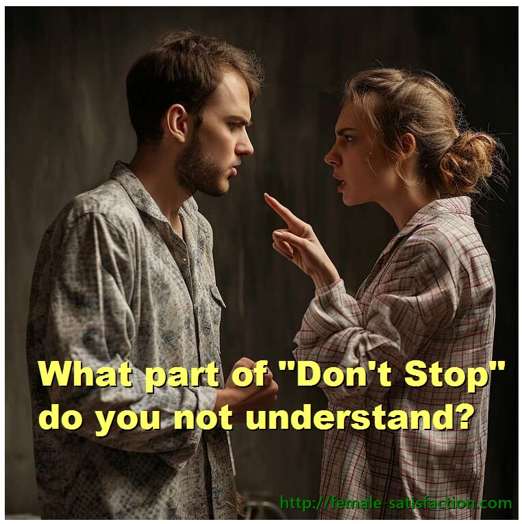 What part of DONT STOP do you not understand?